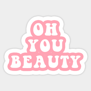 Oh You Beauty Sticker